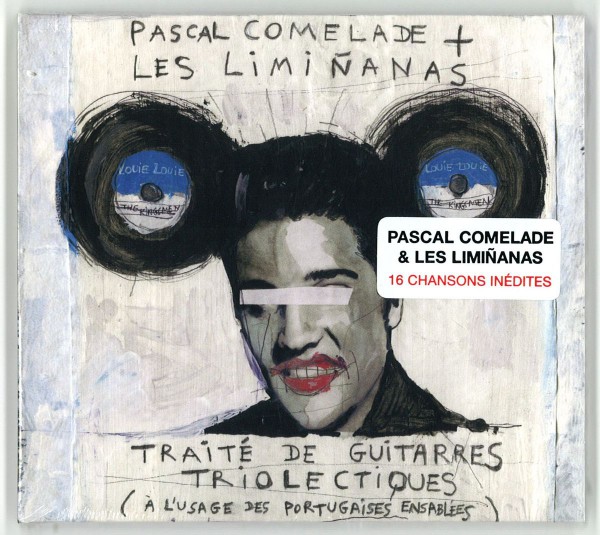 Pascal Comelade + Les Liminanas - Traité de guitarres triolectiques (à  l'usage des portugaises ensablées)