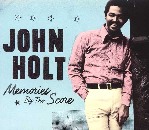 John Holt Memories by the Score