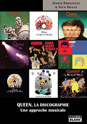 LIVRE] Queen, La Discographie, Marie Berginiat et Nick Braae - Webzine - La  Grosse Radio