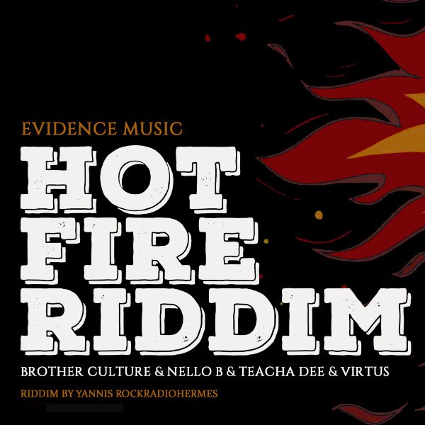 evidence music, hot fire riddim, brother culture