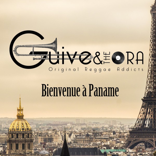 Guive and The Ora - Bienvenue à  Paname