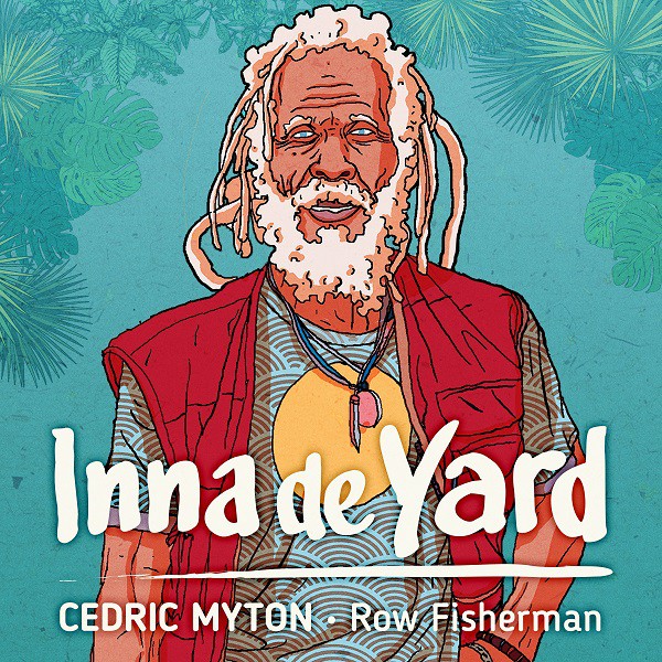 Inna De Yard, Cédric Myton - Cover Row Fisherman