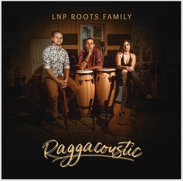 LNP Roots Family - Raggacoustic