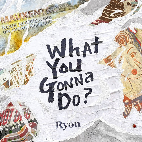 Cover What You Gonna Do - Ryon