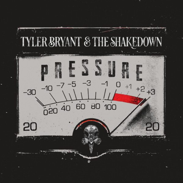 Tyler Bryant & The Shakedown, Pressure, album, rock, blues