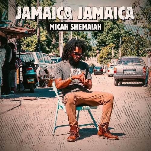 Cover single Jamaica Jamaica - Micah Shemaiah