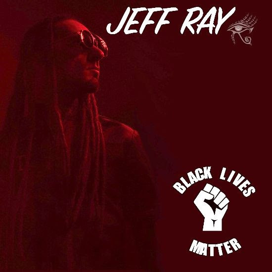 Visuel single Black Lives Matter - Jeff Ray (Musical Impact)