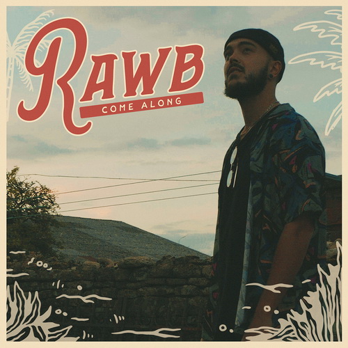 Rawb - Come Along Single