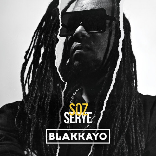 Blakkayo - Soz Serye (2021)