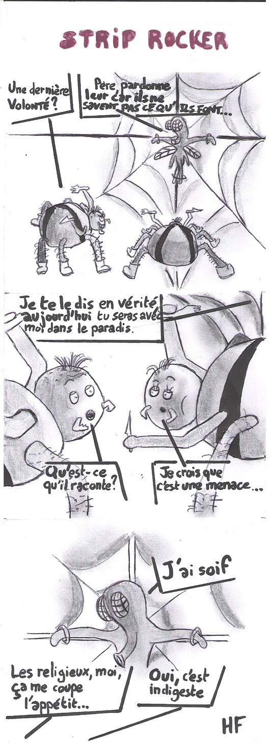 Une dernière Volonté ? Père, pardonne leur car ils ne savent pas ce qu'ils font... Je te le dis en vérité, aaujourd'hui tu seras avec moi au Paradis. Qu'est-ce qu'il raconte ? Je crois que c'est une menace... J'ai soif. Les religieux, ça me coupe l'appétit... Oui, c'est indigeste.